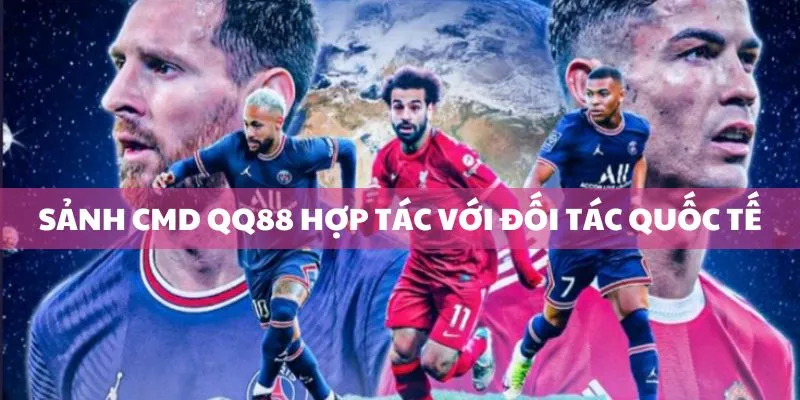 CMD Thể Thao QQ88 - Nhiều Kèo Cá Cược Thể Thao Hấp Dẫn 2 Sảnh CMD QQ88 hợp tác với đối tác quốc tế
