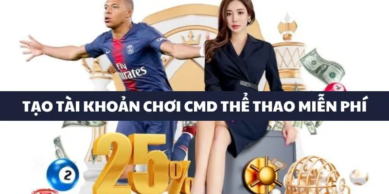 CMD Thể Thao QQ88 - Nhiều Kèo Cá Cược Thể Thao Hấp Dẫn 4 Tạo tài khoản CMD cược thể thao miễn phí