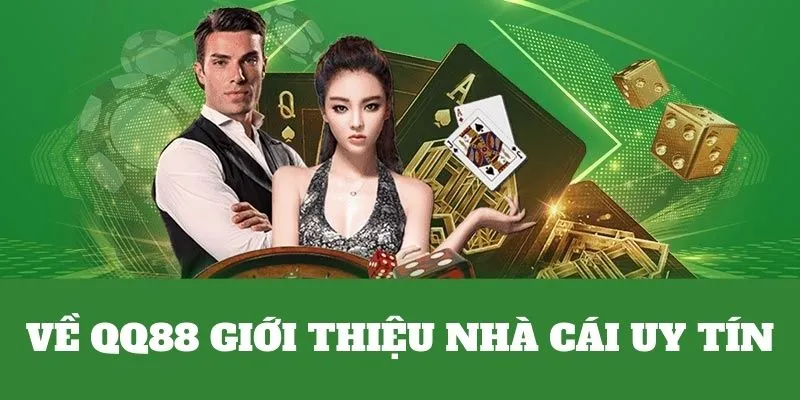 Giới Thiệu Về QQ88 - Đỉnh Cao Giải Trí Vạn Người Mê 1 Về QQ88 nhà cái chất lượng, uy tín