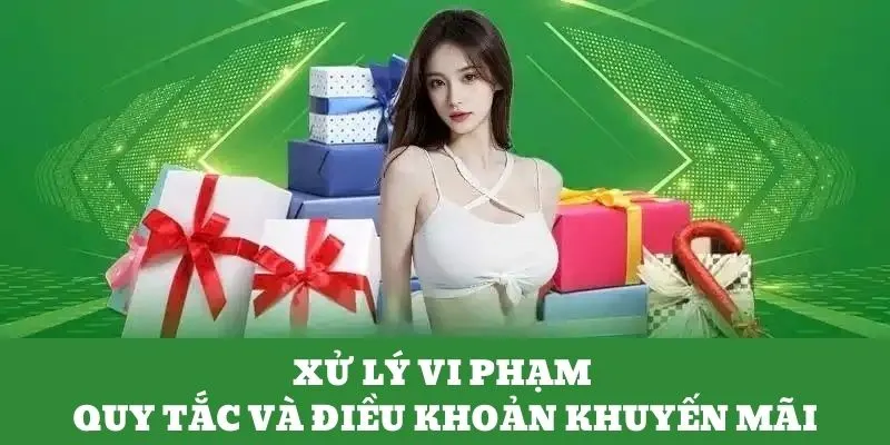 Quy Tắc Và Điều Khoản Khuyến Mãi QQ88 Update Chi Tiết 2025 4 Xử lý vi phạm quy định khuyến mãi tại QQ88